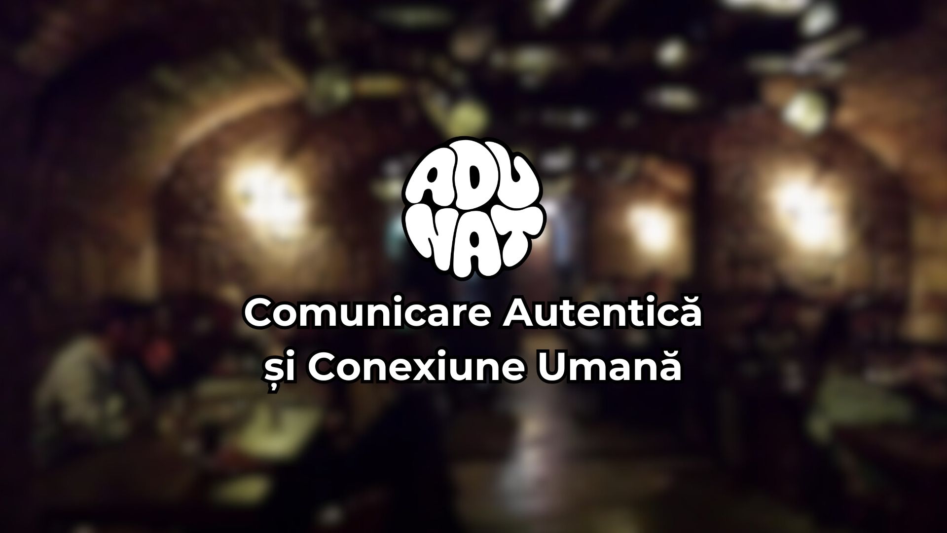 Seara de Socializare si Comunicare Autentica